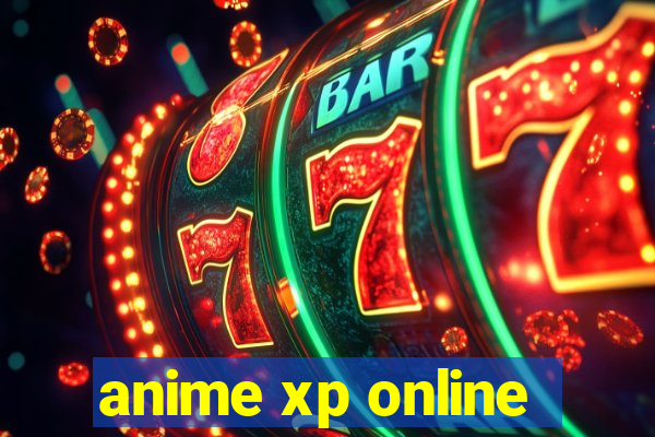 anime xp online